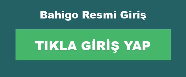 Bahigo Resmi Giriş infografik